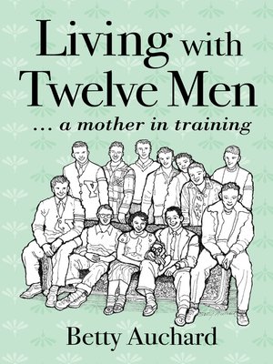 cover image of Living with Twelve Men